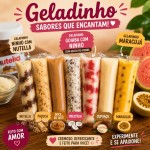 Geladinho - Sacolé- Din Din - Chup Chup - Flau - Bolis